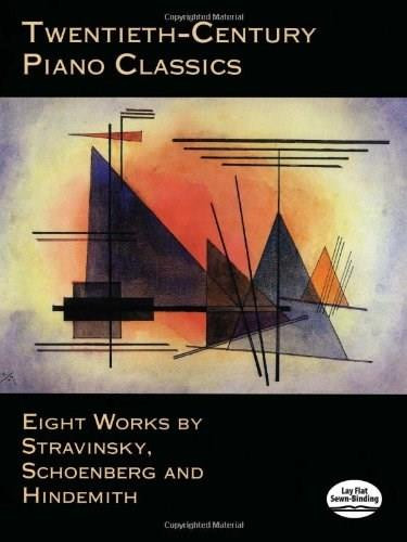 Twentieth-Century Piano Classics (Eight Works by Stravinsky, Schoenberg and Hindemith) by Igor Stravinsky, Francis A. Davis, 9780486406237