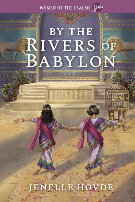 By the Rivers of Babylon by Jenelle Hovde, Guideposts, 9781965860496
