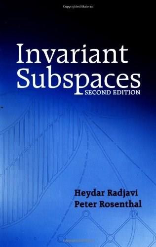 Invariant Subspaces by Heydar Radjavi, Peter Rosenthal, 9780486428222