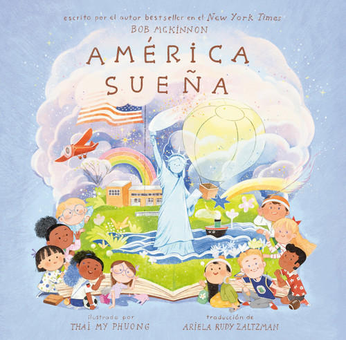 América sueña (America's Dreaming Spanish Edition) by Bob McKinnon, Thai My Phuong, Ariela Rudy Zaltzman, 9798217243167