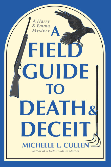 A Field Guide to Death and Deceit (A Novel) - 9798892426794 by Michelle L. Cullen, 9798892426794