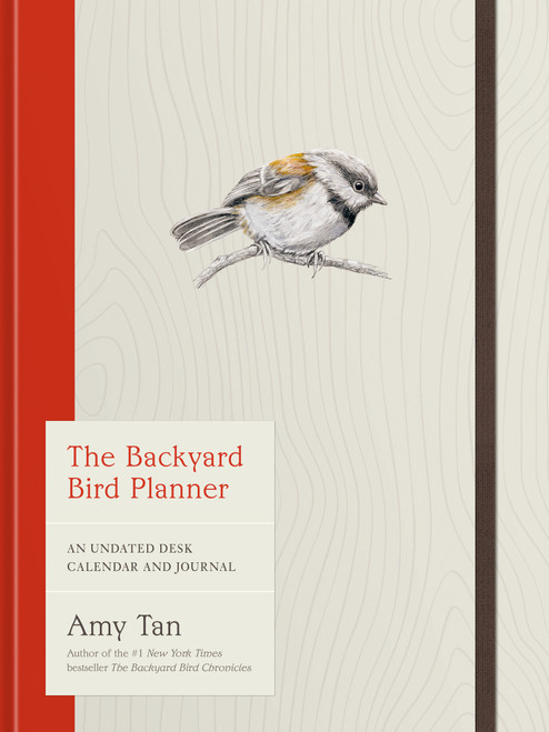 The Backyard Bird Planner (An Undated Desk Calendar and Journal for Intentional Moments) by Amy Tan, 9798217034796