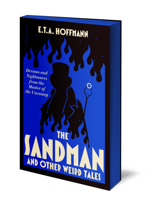 The Sandman (And Other Weird Tales) by E. T. A. Hoffmann, J.T. Bealby, Thomas Carlyle, 9781805680666
