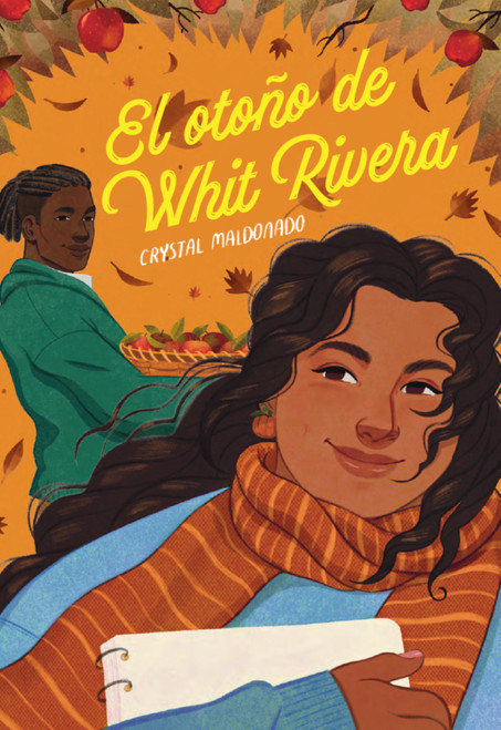 El otoño de Whit Rivera (Spanish Edition) by Crystal Maldonado, 9780823458691
