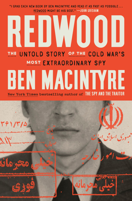Redwood (The Untold Story of the Cold War's Most Extraordinary Spy) by Ben Macintyre, 9780593728123