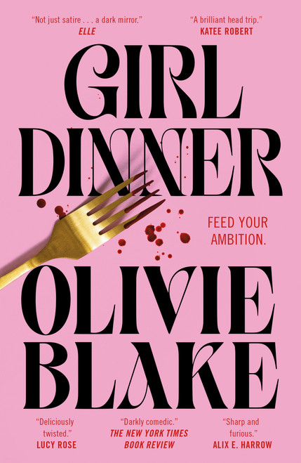 Girl Dinner (A Novel) by Olivie Blake, 9781250883483