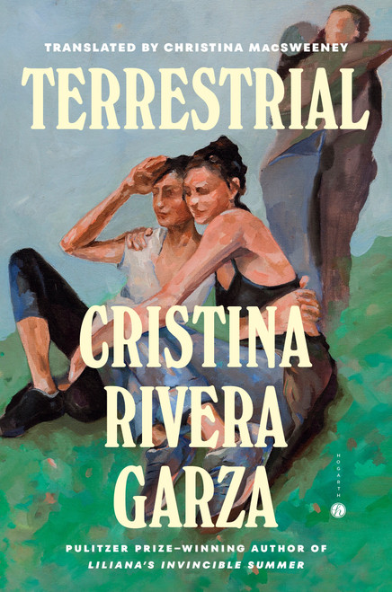 Terrestrial by Cristina Rivera Garza, Christina MacSweeney, 9780593980088