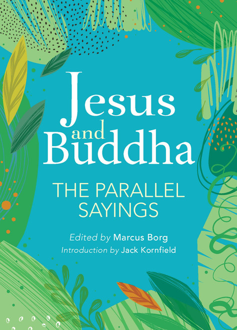 Jesus and Buddha (The Parallel Sayings) (Miniature Edition) by Marcus Borg, Jack Kornfield, 9781646044597