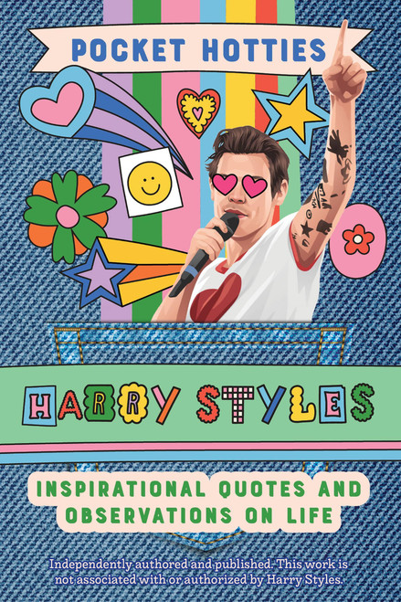 Pocket Hotties: Harry Styles (Inspirational Quotes and Observations on Life) (Miniature Edition) by Editors of Ulysses Press, 9781646046454