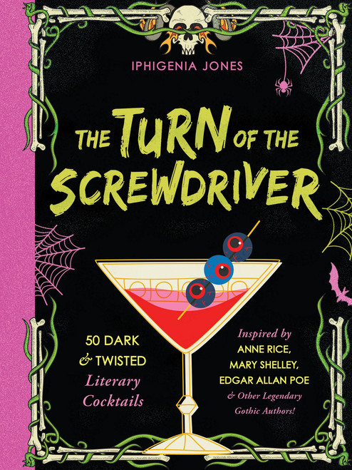 The Turn of the Screwdriver by Iphigenia Jones, 9781646046812