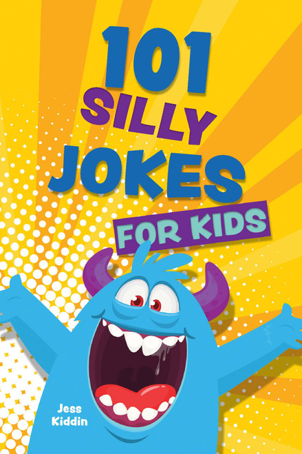 101 Silly Jokes for Kids (Miniature Edition) by Editors of Ulysses Press, 9781646046898