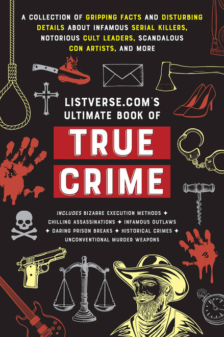 Listverse.com's Ultimate Book of True Crime by Jamie Frater, 9781646047239