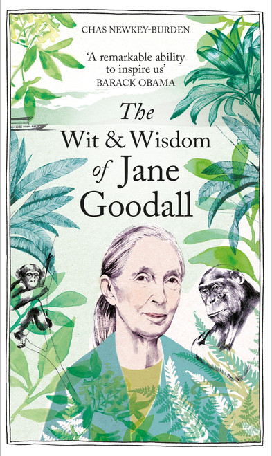 The Wit & Wisdom of Jane Goodall by Chas Newkey-Burden, 9781856756099