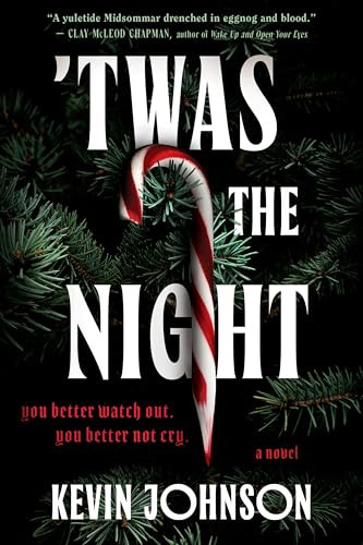 'Twas the Night (A Novel) by Kevin Johnson, 9780063459458
