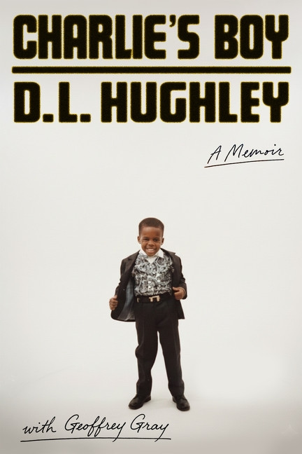 Charlie's Boy (A Memoir) by D. L. Hughley, 9780063435438