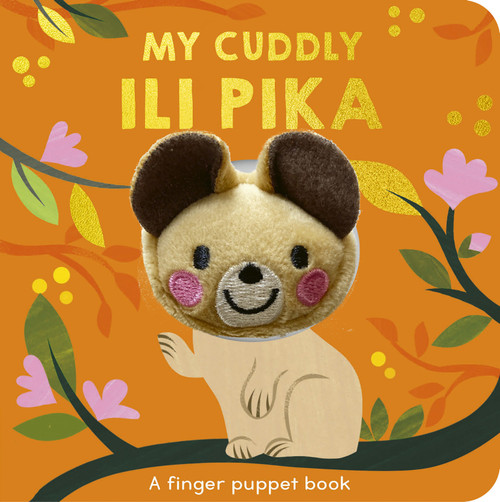 My Cuddly Ili Pika (A finger puppet book) (Miniature Edition) by Samantha Sweeney, Carole Aufranc, 9781664351783