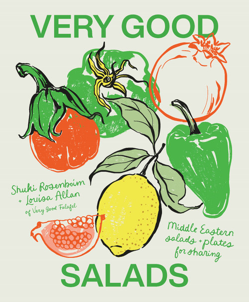 Very Good Salads (Middle Eastern salads and plates for sharing) by Shuki Rosenboim, Louisa Allan, 9781923239708