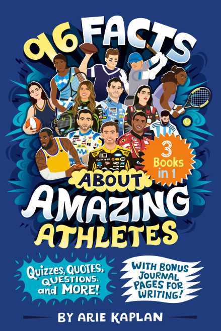 96 Facts About Amazing Athletes (3 Books in 1! Quizzes, Quotes, Questions, and More! With Bonus Journal Pages forWriting!) by Arie Kaplan, Risa Rodil, 9798217248773