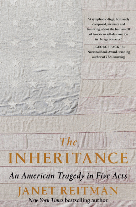 The Inheritance (An American Tragedy in Five Acts) by Janet Reitman, 9781984854728