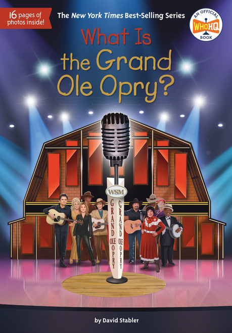 What Is the Grand Ole Opry? - 9798217141609 by David Stabler, Who HQ, Andrew Thomson, 9798217141609