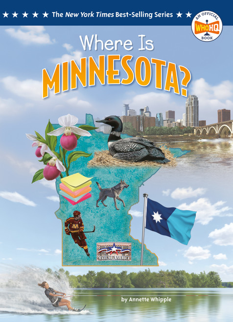 Where Is Minnesota? - 9798217245772 by Annette Whipple, Who HQ, Ted Hammond, 9798217245772