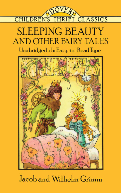 Sleeping Beauty and Other Fairy Tales by Jacob and Wilhelm Grimm, 9780486270845