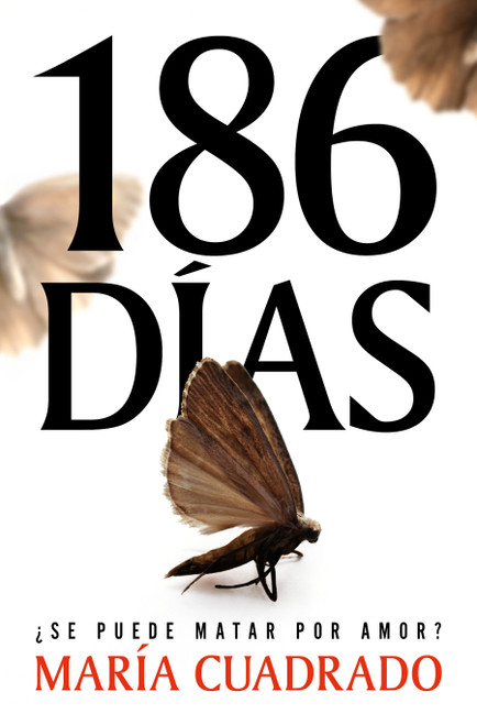 186 días / 186 Days (Spanish Edition) by María Cuadrado, 9788410257993