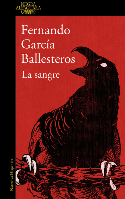 La sangre / The Blood (Spanish Edition) by FERNANDO GARCÍA BALLESTEROS, 9788420477619