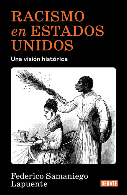 Racismo en Estados Unidos / Racism in the United States (Spanish Edition) by FEDERICO SAMANIEGO LAPUENTE, 9786073869850