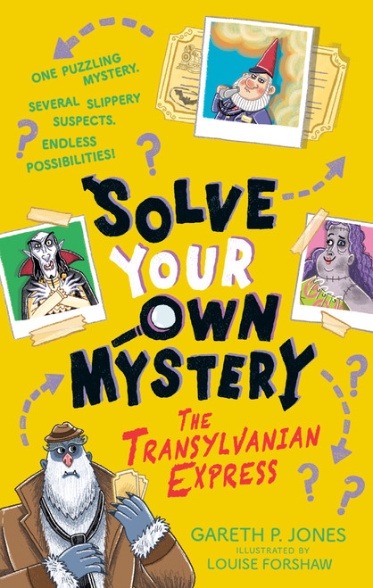 Solve Your Own Mystery: The Transylvanian Express by Gareth P. Jones, Louise Forshaw, 9798217143344