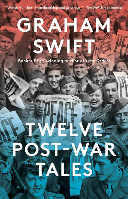 Twelve Post-War Tales - 9780593689257 by Graham Swift, 9780593689257