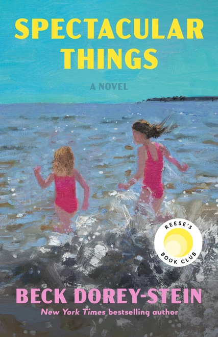 Spectacular Things: Reese's Book Club (A Novel) - 9780593446300 by Beck Dorey-Stein