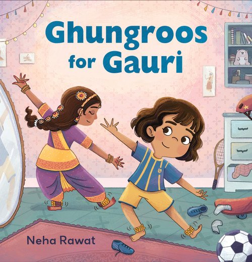Ghungroos for Gauri by Neha Rawat, Neha Rawat, 9781536241075
