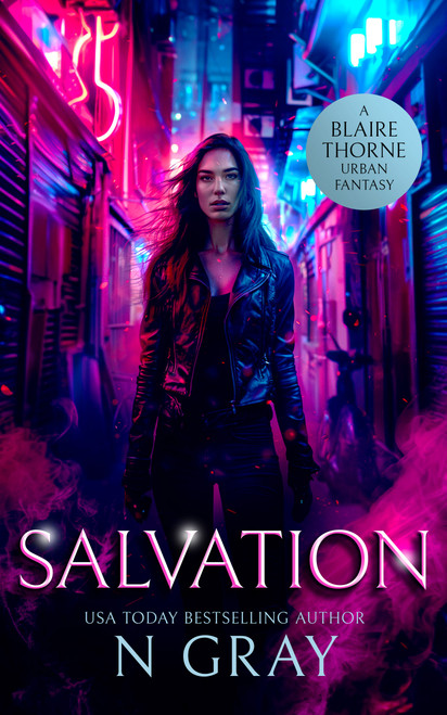 Salvation (A dark urban fantasy) by N Gray, 9781036702311