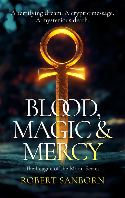 Blood, Magic & Mercy (A Paranormal Mystery) by Robert Sanborn, 9781036705442