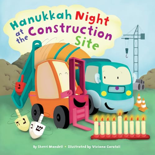 Hanukkah Night at the Construction Site by Sherri Mandell, Viviana Garofoli, 9781681156644