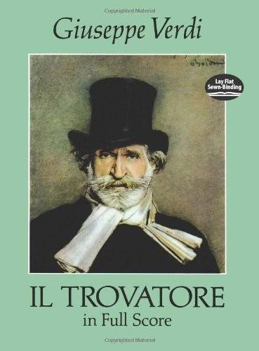 Il Trovatore in Full Score by Giuseppe Verdi, 9780486279152