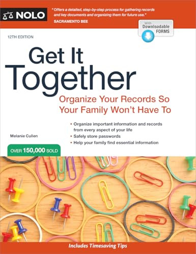 Get It Together (Organize Your Records So Your Family Won't Have To) by Melanie Cullen, 9781413333718