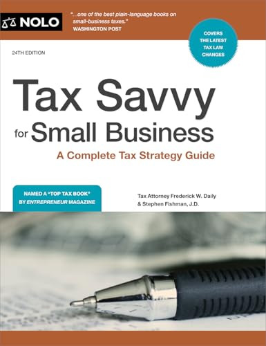 Tax Savvy for Small Business (A Complete Tax Strategy Guide) by Glen Secor, 9781413334043