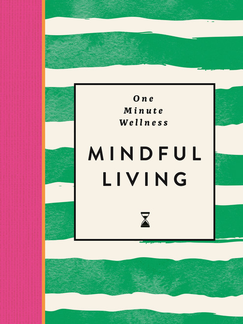 One-Minute Wellness: Mindful Living (Miniature Edition) by Ayushi Thakkar, 9781789299267