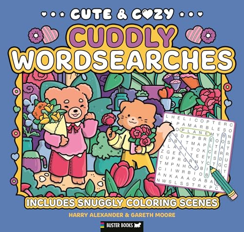 Cute & Cozy: Cuddly Wordsearches (Includes Snuggly Coloring Scenes) by Gareth Moore, Harry Alexander, 9781837252039