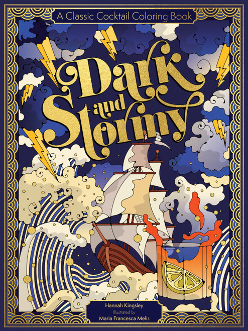 Dark & Stormy (A Classic Cocktail Coloring Book) by Hannah, Maria Francesca Melis, 9781684621194