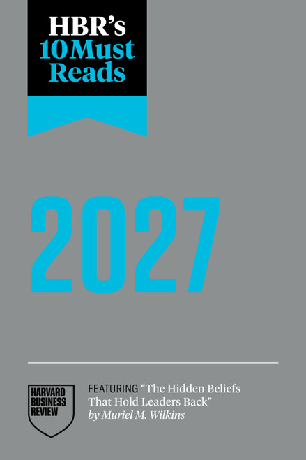 HBR's 10 Must Reads 2027 by Harvard Business Review, 9798892793742
