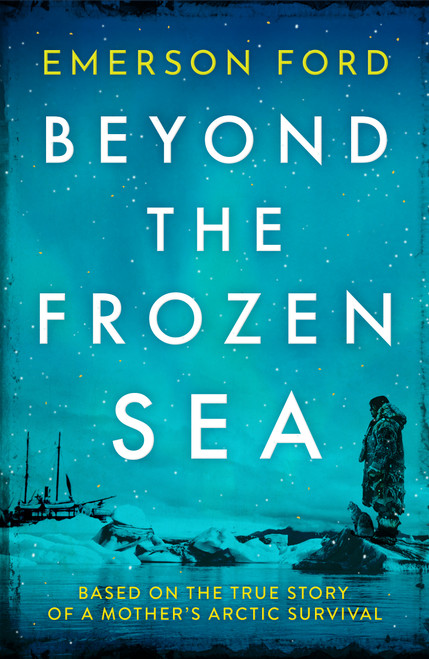 Beyond the Frozen Sea by Emerson Ford, 9781837004416