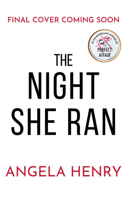The Night She Ran by Angela Henry, 9781837006250