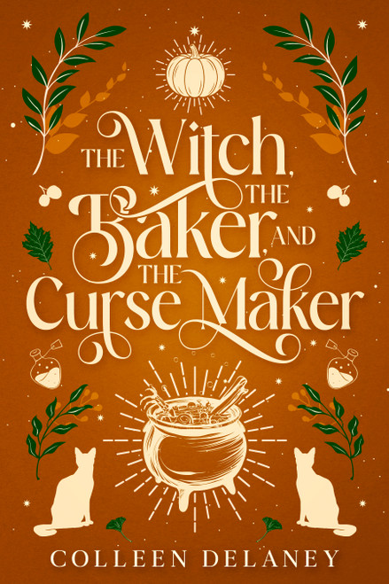 The Witch, the Baker, and the Curse Maker by Collen Delaney, 9781648985836