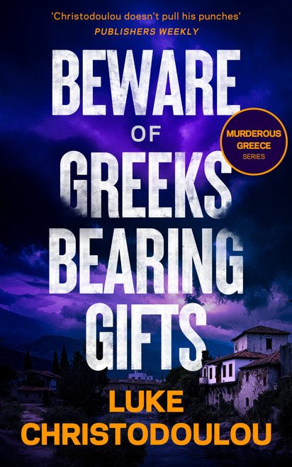 Beware of Greeks Bearing Gifts by Luke Christodoulou, 9781036712617