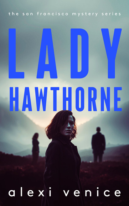 Lady Hawthorne (A Legal Crime Thriller with a Slow-Burn Romance) by Alexi Venice, 9781036713867