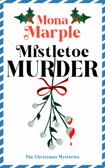Mistletoe Murder by Mona Marple, 9781036714192