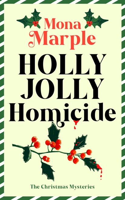 Holly Jolly Homicide by Mona Marple, 9781036714222